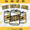 Vintage Drinking The Boys Are Buzzin Svg Png Dxf Eps