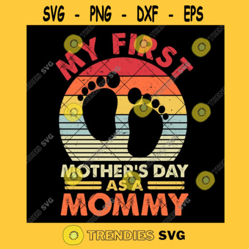 Vintage First Time Mom PNG My First Mothers Day As A Mommy JPG