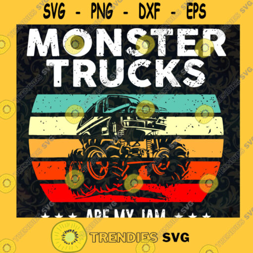 Vintage Monster Truck Are My Jam Retro Sunset Cool Engines SVG PNG EPS DXF Silhouette Cut Files For Cricut Instant Download Vector Download Print Files