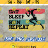 Vintage Retro Eat Sleep Run Repeat Funny Running Runner Svg Eps Png Dxf Digital Download Design 49