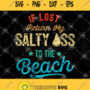 Vintage Summer Lost Return Svg If Lost Return My Salty Ass To The Beach Svg Snail Svg Beach Svg Summer Svg