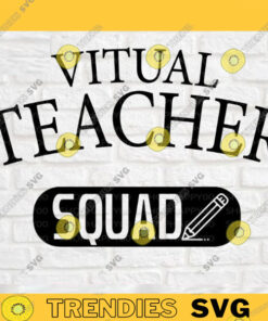Virtual Teacher Squad svg Virtual Teacher Svg Teacher Life Svg Teacher Shirt Distance Learning Svg Teacher Gift Svg Instant Download 708 copy