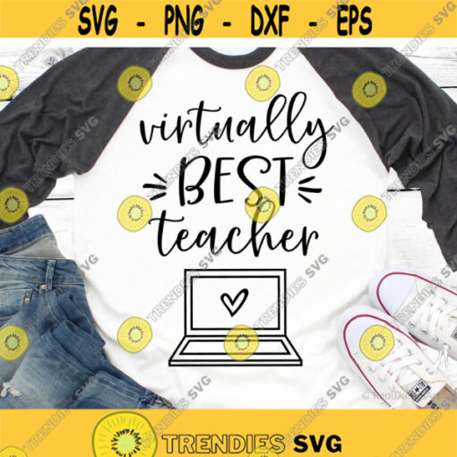 Virtually Awesome Teacher Svg Online School Svg Back to School Svg School Teacher Pandemic Quarantine Shirt Svg File for Cricut Png