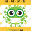 Virus SVG Social Distancing Svg Quarantine SVG Virus with mask svg Clipart Vector Diseasecutting file circuitT shirt Germs Green Cute