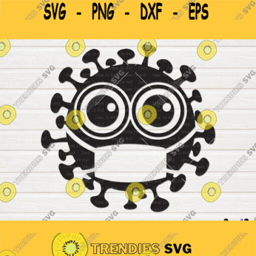 Virus SVG Social Distancing SvgQuarantine SVGVirus with mask svg Clipart Vector Stay home Diseasecutting file circuitT shirt Germs Cute