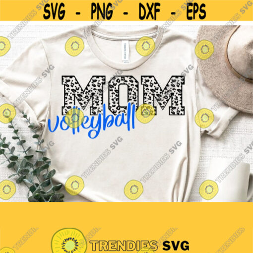 Volleyball Mom Leopard Svg Volleyball Mom Svg Cut File Volleyball Shirt Svg Files for Cricut Cut Silhouette FileCommercial Use Vector Design 1127