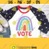 Vote Svg Vote Shirt Svg with Rainbow Voting Mom Svg Dad Voter Svg Future Voter Svg Elections Svg USA America Cricut Silhouette File Design 394