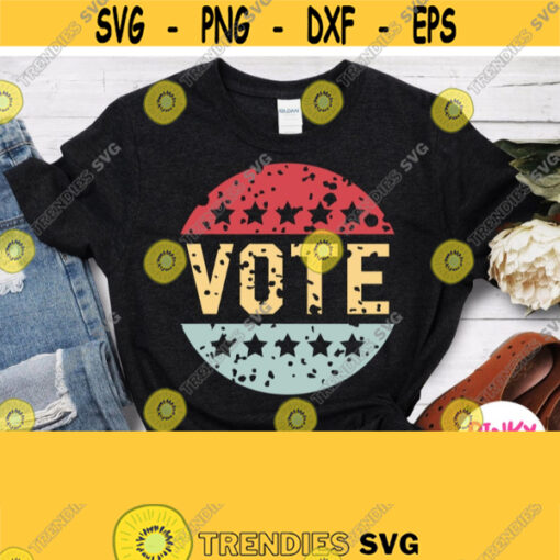 Vote Svg Voter Shirt Svg Distressed Aged Design Voting Svg 2020 Elections Svg USA America Cricut Silhouette File Printing Iron on Design 423