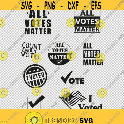 Votes Matter Presidential Election I Voted Bundle Collection SVG PNG EPS File For Cricut Silhouette Cut Files Vector Digital File