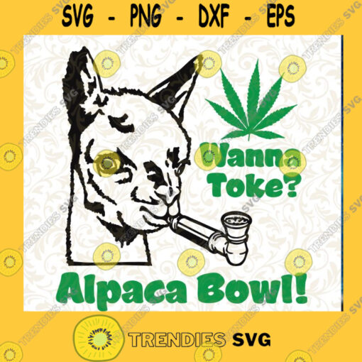 Wanna Toke Alpaca Bowl Weed SVG Cannabis Animals SVG Alpaca Camel Weed SVG Cutting Files Vectore Clip Art Download Instant