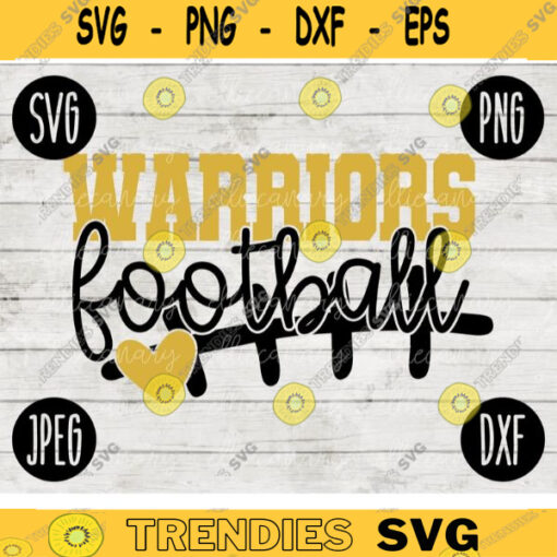 Warriors Football SVG Team Spirit Heart Sport png jpeg dxf Commercial Use Vinyl Cut File Mom Dad Fall School Pride Cheerleader Mom 1570