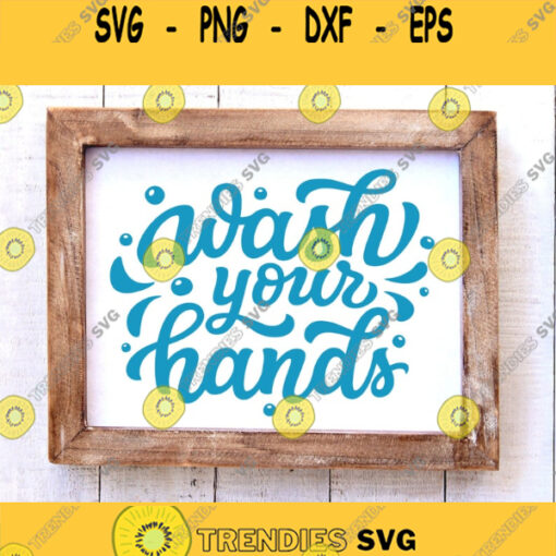 Wash Your Hands SVG Bathroom Svg Bathroom Cut Files Bathroom Quote Svg Bathroom Sign Svg Svg Designs Svg Cut Files Cricut