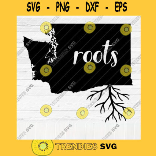Washington Roots SVG File Home Native Map Vector SVG Design for Cutting Machine Cut Files for Cricut Silhouette Png Pdf Eps Dxf SVG