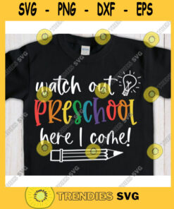 Watch out Preschool here I come svgPre k shirt svgBack to School cut fileFirst day of school svg for cricutPrek quote svg