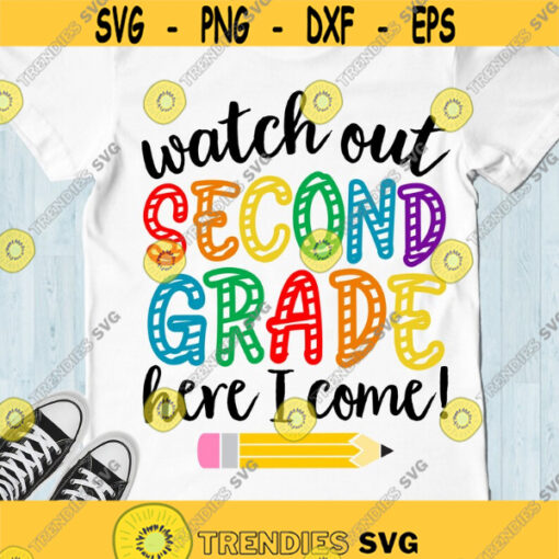 Watch out second grade here I come SVG Back to school SVG 2nd grade SVG First day of school svg