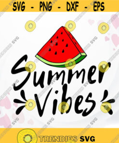Watermelon SVG Summer Vibes SVG Vacation SVG Beach svg Summer shirt svg Shirt design with Watermelon sublimation png Design 348.jpg