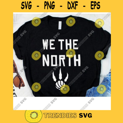 We The North Svg Toronto Raptors Svg Basketball Svg Raptors Svg Canadian Svg Vintage We The NorthSport Svg Svg Jpg Png Eps