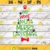We Woof You A Merry Christmas SVG Christmas SVG Merry christmas svg Funny Dog Christmas svg