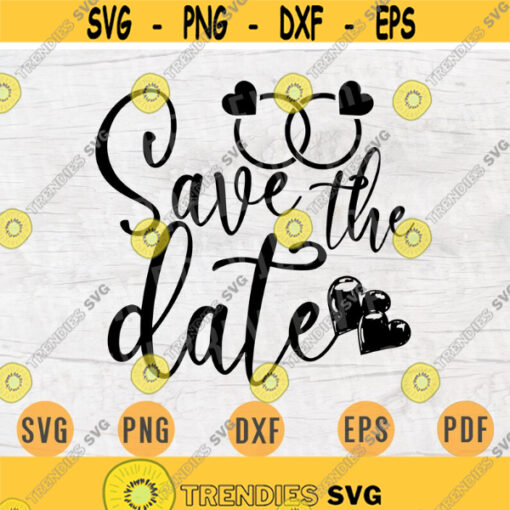 Wedding Save The Date SVG File Wedding Quote Cricut Cut Files INSTANT DOWNLOAD Cameo File Wedding Svg Dxf Eps Png Pdf Svg Iron On Shirt n100 Design 571.jpg