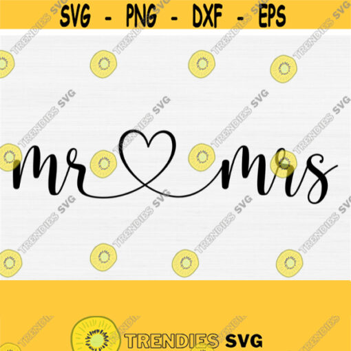 Wedding Svg Svg files for Cricut Marriage Svg Love Svg Mr and Mrs Svg Custom Wedding Svg Dxf Svg files for Silhouette Clip Art Design 340