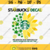 Weed Sunflower SVG Starbucks Decal Cut File for DIY Projects Instant Downlad Cut file for Cricut Design 27