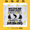 Weekend forecast fishing with a chance of drinking svgFishing svgFishing shirt svgFishing dad svgFishing life svgFisherman svg