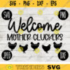 Welcome Mother Cluckers SVG svg png jpeg dxf Vinyl Cut File Front Door Doormat Home Sign Decor Funny Cute 2463