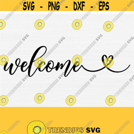 Welcome Sign Svg with Heart Farmhouse Sign Svg Files for Cricut Welcome Svg Files Welcome Svg Sign Cute Welcome Sign Front Door Svg Design 854