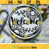 Welcome Sunflowers Svg Round Sign Cut Files Fall Farmhouse Svg Dxf Eps Png Door Hanger Svg Floral Rustic Clipart Silhouette Cricut Design 3205 .jpg