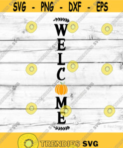 Welcome Svg, Welcome Fall Svg, Turkey Porch Sign Svg, Vertical Sign Svg, Thanksgiving Svg, Pumpkin Patch Svg Cut Files for Cricut, Png, Dxf