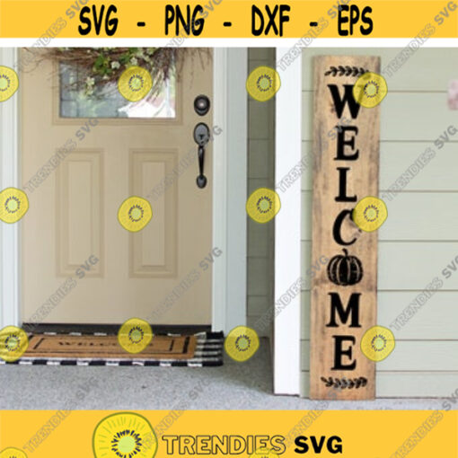 Welcome Svg Welcome Fall Svg Vertical Sign Svg Porch Sign Svg Welcome to our Home Svg Pumpkin Patch Svg Cut Files for Cricut Png Dxf Design 7622.jpg