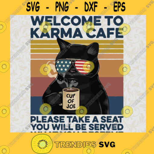 Welcome To Karma Cafe Hooded Black Cat Svg Black Cat Coffee Svg Coffee Svg SVG PNG EPS DXF Silhouette Digital Files Cut Files For Cricut Instant Download Vector Download Print Files