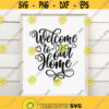 Welcome To Our Home Svg Png Eps Png Cut Files Welcome Svg Farmhouse Cut Files Home Decor Svg Cricut Silhouette Design 179