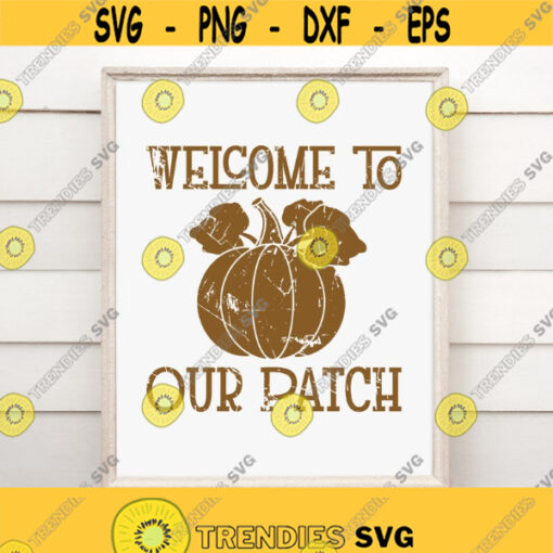 Welcome To Our Patch Png Eps Pdf Files Pumpkin Png Market Pumpkin Png Cricut Silhouette Design 144