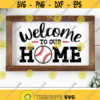 Welcome to Our Home Svg Home Decor Sign Svg Dxf Eps Png Baseball Svg Welcome Quote Cut File Farmhouse Clipart Sports Cricut Silhouette Design 1314 .jpg