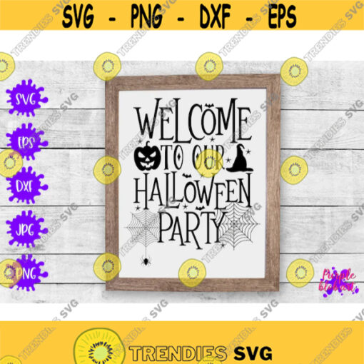 Welcome to our Halloween party Happy Halloween night Halloween party decor Welcome sign Halloween decoration Spooky night Family Halloween Design 469
