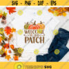 Welcome to our Patch svg Pumpkin svg Fall Sign svg Autumn svg Halloween svg Thanksgiving svg dxf png Cut File Cricut Silhouette Design 533.jpg