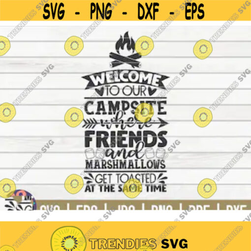 Welcome to out campsite SVG Camping quote Cut File clipart printable vector commercial use instant download Design 259