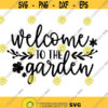 Welcome to the Garden Decal Files cut files for cricut svg png dxf Design 334