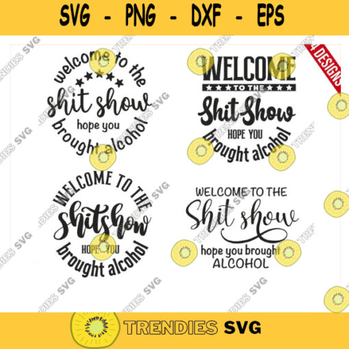 Welcome to the Shit Show Svg Bundle Welcome Sign Svg Wine Glass Doormat TShirt Design Mom Life PNG Funny Sarcastic Cut File for Cricut. 166