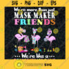 Were More Than Mask maker Friends Were Like A Really Small Gang Funny Trending Quarantine Flamingo PNG Flamingo Cute Flamingo Flamingo Cut File SVG PNG Svg File For Cricut