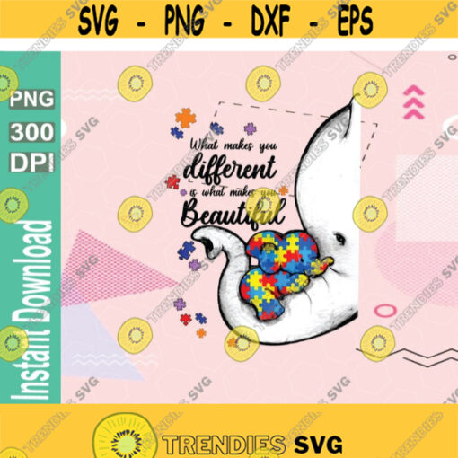 What Makes You Different Is What Makes You Beautiful Elephant Mom Autism Child Autism Awareness svg png eps download file Design 171
