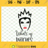 Whats Up Witches Evil Queen SVG PNG DXF EPS 1