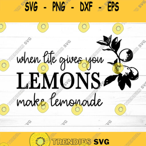 When Life Gives You Lemons Make Lemonade SVG Farmhouse svg Farmhouse Kitchen SVG Farm Fresh Svg Kitchen SVG Lemonade Svg Lemons Svg
