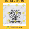 When life gives you lemons make lemonade svgWomens shirt svgSarcastic qoute svgFunny saying svgShirt cut fileSvg file for cricut