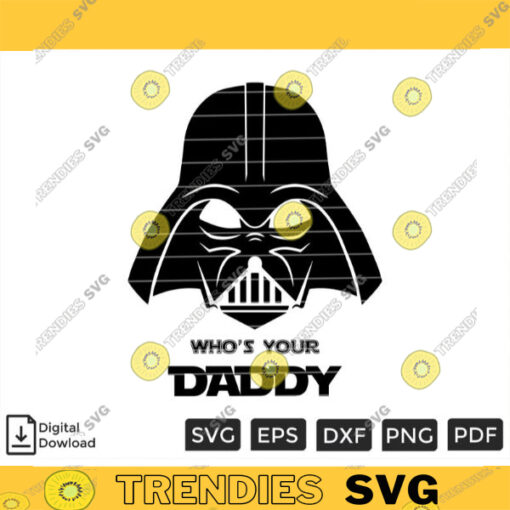 Whos Your Daddy SVG PNG Fathers Day SVG Custom File Printable File for Cricut Silhouette
