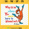 Why Fit In When You Were Born To Stand Out SVG PNG DXF EPS 1
