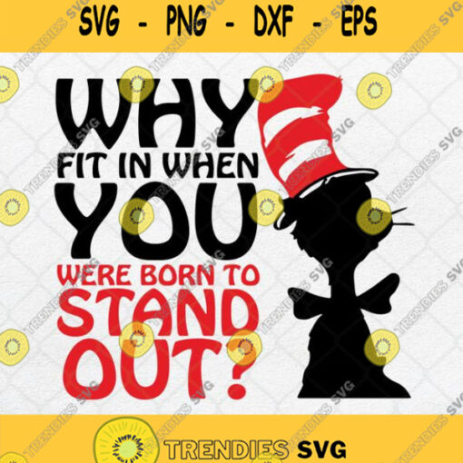 Why Fit In When You Were Born To Stand Out Svg Png Dxf Eps Svg Cut 