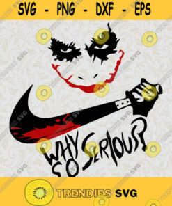 Why So Serious Svg Joker Horror Svg Joker Halloween Svg