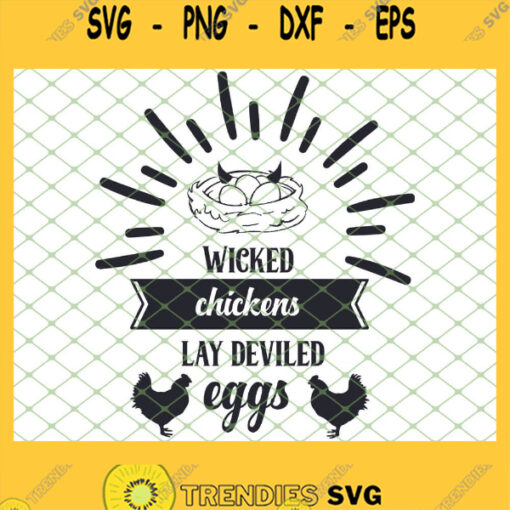 Wicked Chickens Lay Deviled Eggs 1